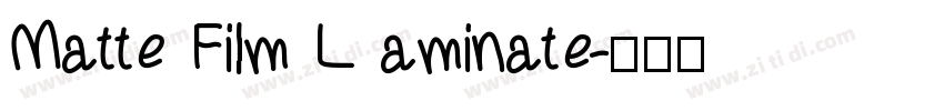 Matte Film L aminate字体转换